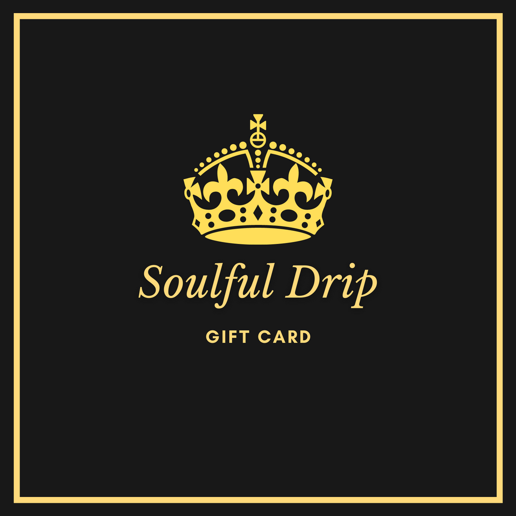 Soulful Drip Gift Card