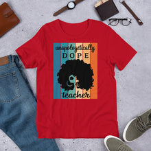 Load image into Gallery viewer, Dope Teacher T-Shirt
